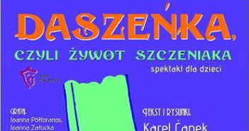 Daszeńka, czyli żywot szczeniaka – spektakl dla dzieci