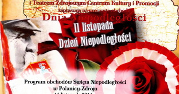 „Raduje się serce, raduje się dusza …” – Dzień Niepodległości w Polanicy-Zdroju