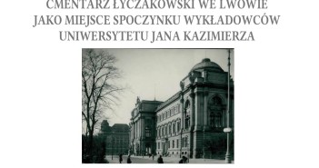 Cmentarz Łyczakowski we Lwowie – wykład