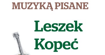 Leszek Kope膰 – Muzyk膮 pisane